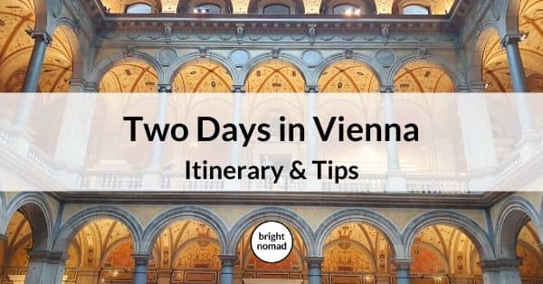 2 days in Vienna - Itinerary and travel tips