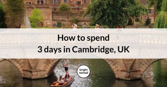 3 days in Cambridge England