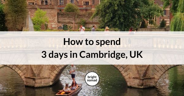 3 days in Cambridge England