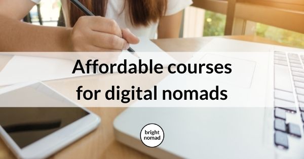 Affordable courses for digital nomads