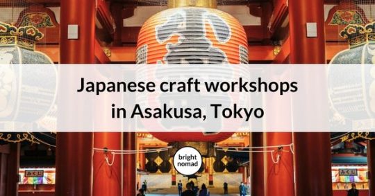 Asakusa Craft Workshops