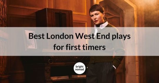 Best London West End plays
