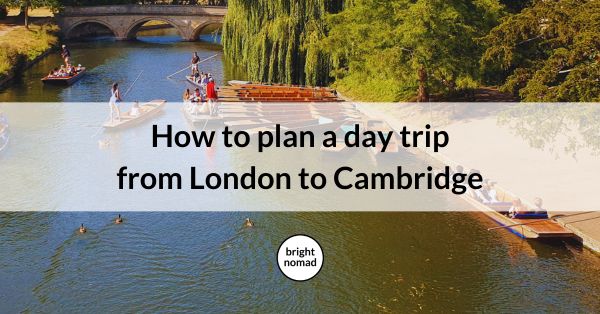 Cambridge day trip from London