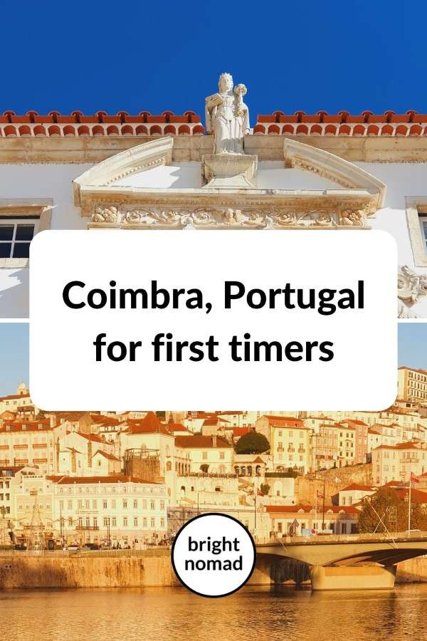 Coimbra for first timers - city break travel guide