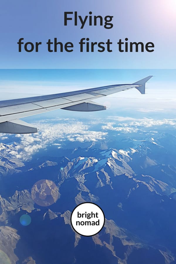 Flying for the First Time - A Full Guide
