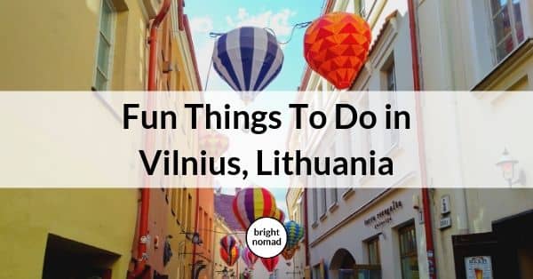 Fun Things To Do in Vilnius, Lithuania