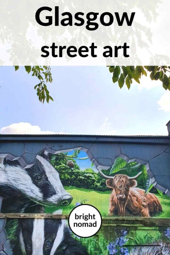 Glasgow Street Art - The Glasgow Mural Trail - Bright Nomad