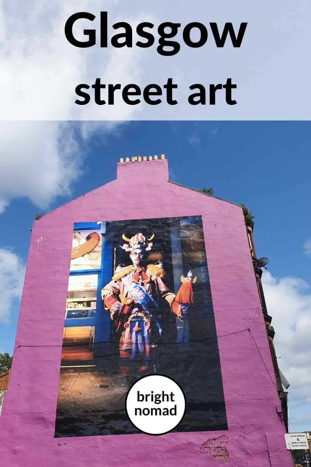 Glasgow Street Art - The Glasgow Mural Trail - Bright Nomad