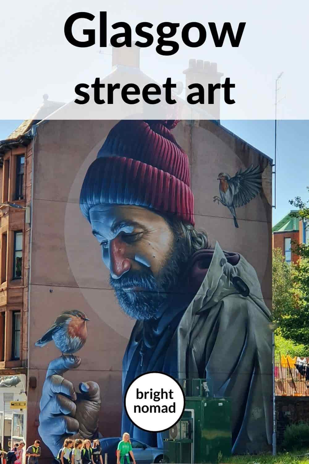 Glasgow Street Art - The Glasgow Mural Trail - Bright Nomad