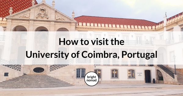 How to visit the University of Coimbra