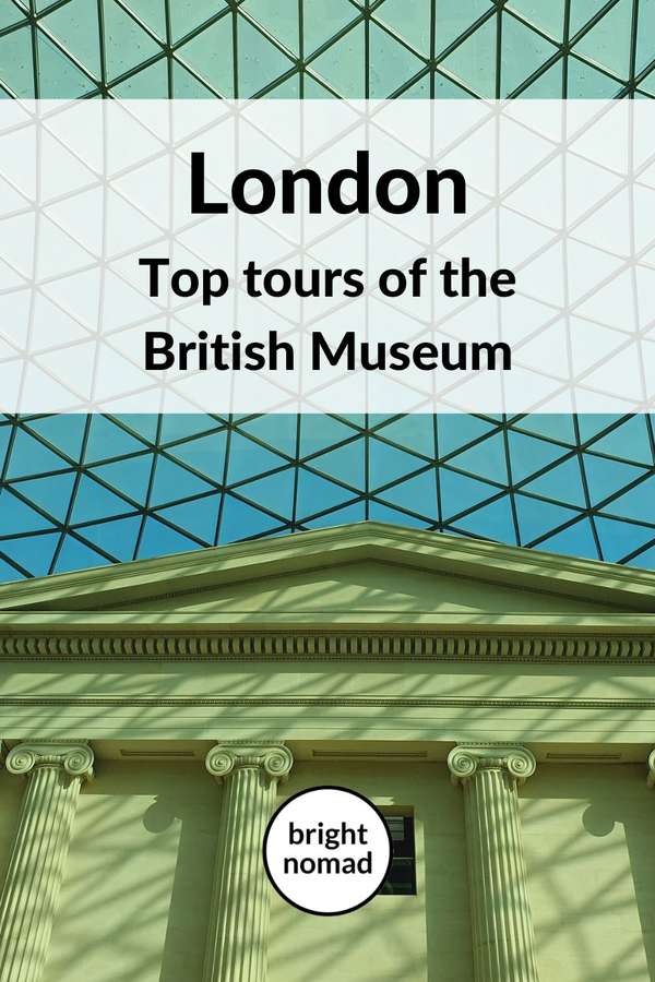 The best tours of the British Museum in London
