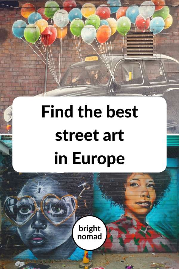 Where to find the best street art in Europe