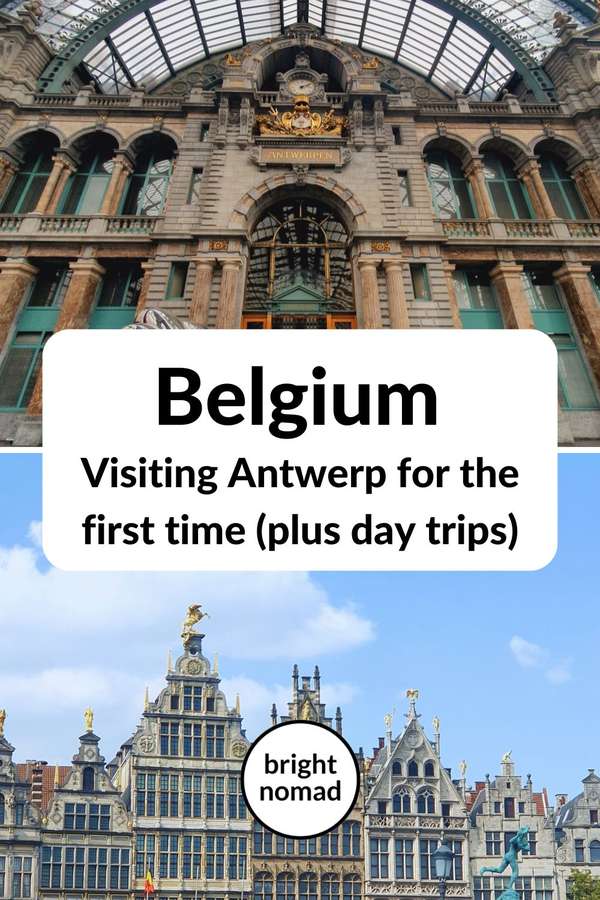 Visiting Antwerp for the first time