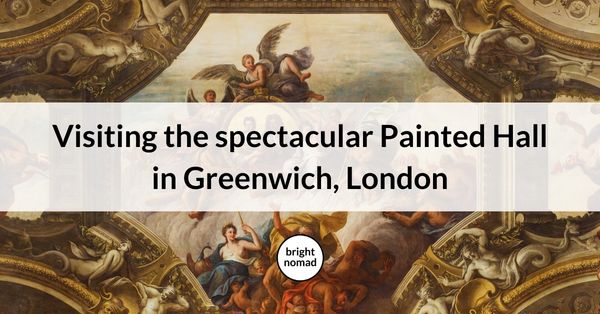 Visiting the Painted Hall in Greenwich