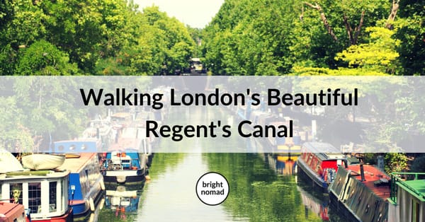 Walking the beautiful Regents Canal London