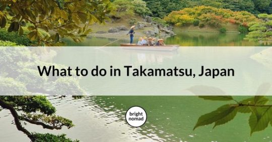 What to do in Takamatsu Japan travel tips