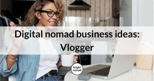 digital nomad vlogger