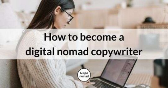 how to become a digital nomad copywriter